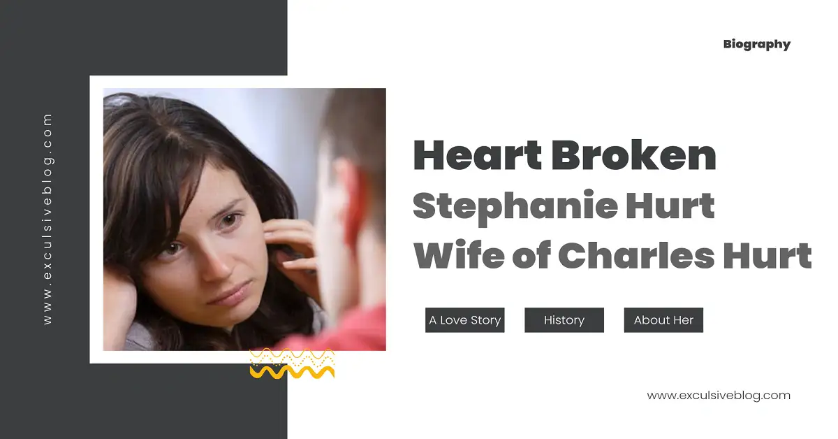 Heartbroken stephanie hurt wife of charles hurt